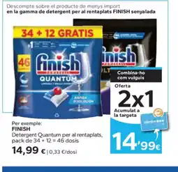 Caprabo FINISH Detergent Quantum per al rentaplats, oferta