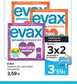 Caprabo EVAX Gamma de salvaslips senyalada oferta