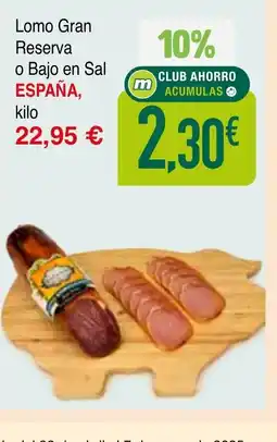mYm supermercados ESPAÑA Lomo Gran Reserva o Bajo en Sal oferta