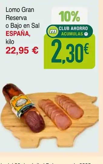 mYm supermercados ESPAÑA Lomo Gran Reserva o Bajo en Sal oferta