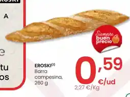 Eroski EROSKI Barra campesina oferta