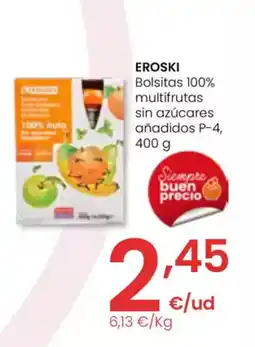 Eroski EROSKI Bolsitas 100% multifrutas sin azúcares añadidos oferta