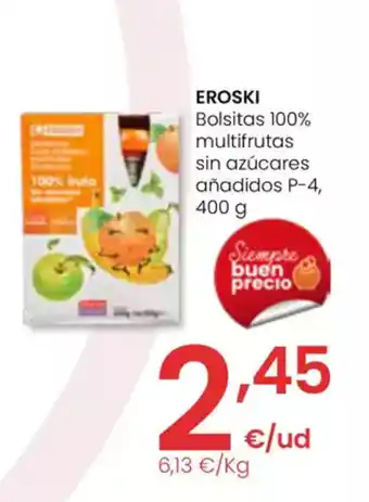 Eroski EROSKI Bolsitas 100% multifrutas sin azúcares añadidos oferta