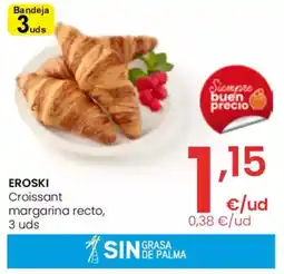 Eroski EROSKI Croissant margarina recto oferta