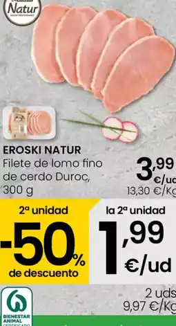 Eroski EROSKI NATUR Filete de lomo fino de cerdo Duroc oferta