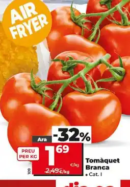 Maxi Dia Tomàquet Branca oferta