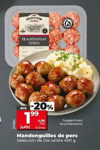 Maxi Dia Mandonguilles de porc oferta