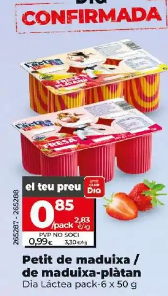 Maxi Dia Petit de maduixa / de maduixa-plàtan oferta