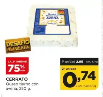 Alimerka CERRATO Queso tierno con avena oferta