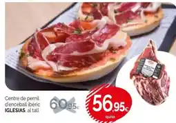 Condis IGLESIAS Centre de pernil d'enceball ibèric oferta
