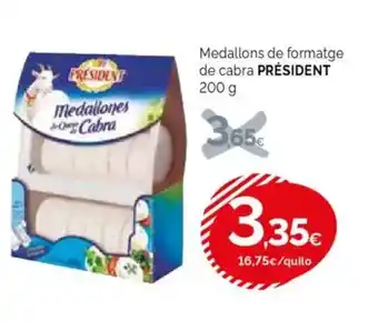 Condis PRÉSIDENT Medallons de formatge de cabra oferta