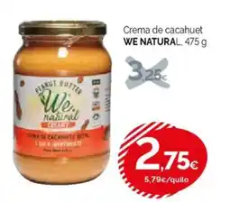 Condis WE NATURAL Crema de cacahuet oferta
