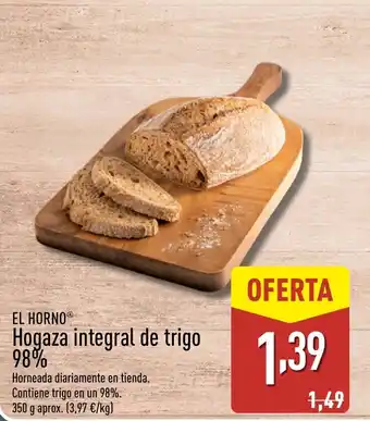 ALDI EL HORNO® Hogaza integral de trigo 98% oferta