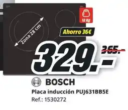 MediaMarkt BOSCH Placa inducción PUJ631BB5E oferta