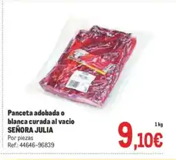 Makro SEÑORA JULIA Panceta adobada o blanca curada al vacio oferta