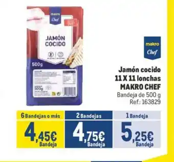 Makro MAKRO CHEF Jamón cocido 11 X 11 lonchas oferta