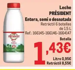 Makro PRÉSIDENT Leche Entera, semi o desnatada oferta