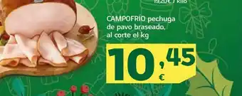 HiperDino Pechuga de pavo braseado, el corte el kg campofrío oferta