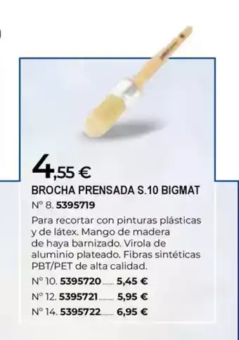 BigMat Brocha prensada s.10 oferta