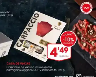 Supermercados Plaza CASA DE VACAS Carpaccio de vacuno incluye queso parmigiano reggiano DOP y salsa tartufo oferta