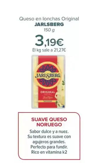 Carrefour JARLSBERG Queso en lonchas Original oferta