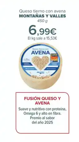 Carrefour MONTAÑAS Y VALLES Queso tierno con avena oferta