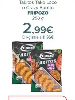 Carrefour FRIPOZO Takitos Tako Loco o Crazy Burrito oferta