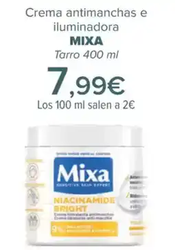 Carrefour MIXA Crema antimanchas e iluminadora oferta