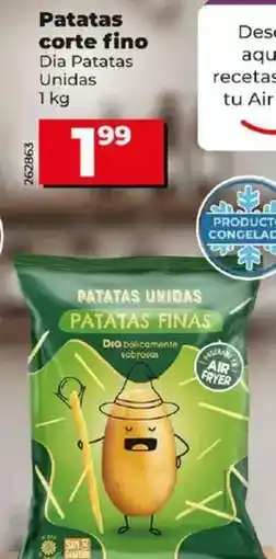 Dia Dia patatas unidas - patatas corte fino 1 kg oferta
