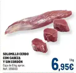 Makro Solomillo cerdo con cabeza y sin cordon oferta