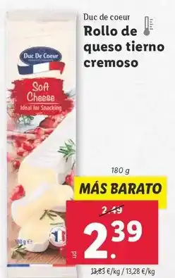 Lidl Duc de coeur - rollo de queso tierno cremoso oferta