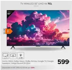 Tien 21 Tcl - tv miniled 55 uhd 4k oferta
