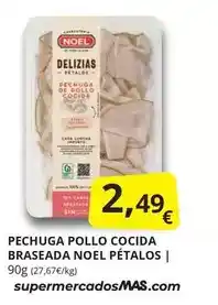 Supermercados MAS Noel - pechuga pollo cocida braseada oferta