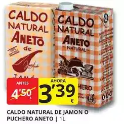Supermercados MAS Aneto - caldo natural de jamon o puchero oferta