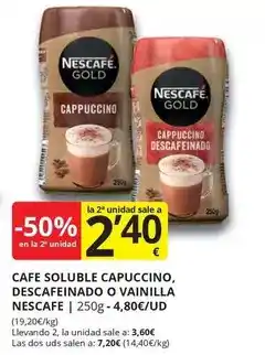 Supermercados MAS Nescafé - cafe soluble capuccino, descafeinado o vainilla oferta
