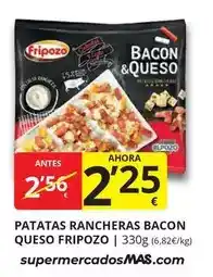 Supermercados MAS Fripozo - patatas rancheras bacon queso oferta
