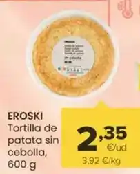 Autoservicios Familia Eroski - tortilla de patata sin cebolla oferta