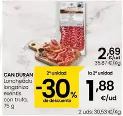 Eroski Can duran - loncheado longaniza exentis con trufa oferta