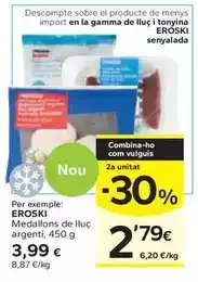 Caprabo Eroski - medallons de lluc argenti oferta