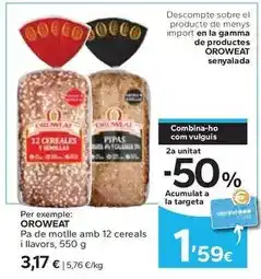 Caprabo Oroweat - pa de motlle amb 12 cereals i llavors oferta