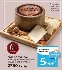 Caprabo Flor de esgueva - formatge vell de llet crua d'ovella/ sabor intens oferta