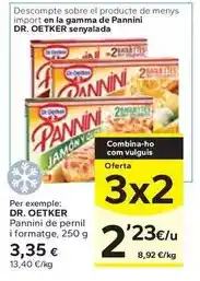 Caprabo Dr oetker - pannini de pernil i formatge oferta