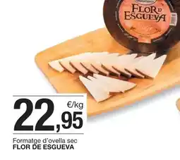BonpreuEsclat Flor de esgueva - formatge d'ovella sec oferta