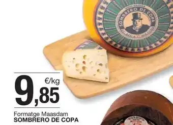 BonpreuEsclat Sombrero de copa - formatge maasdam oferta
