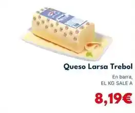 Cash Unide Larsa - queso trebol oferta
