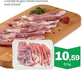 Sorli Llonzat de gall dindi marinat amballada oferta