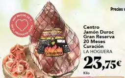 Gadis La hoguera - centro jamón duroc gran reserva 20 meses curacion oferta