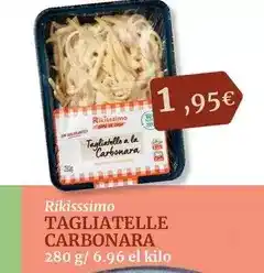 Maskom Supermercados Rikisssimo - tagliatelle carbonara oferta