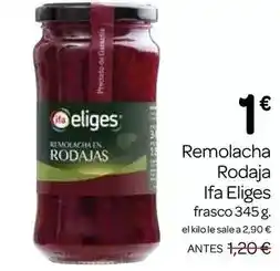 Supermercados El Jamón Ifa eliges - remolacha rodaja oferta