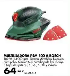 Coferdroza Bosch - multilijadora psm 100 a oferta